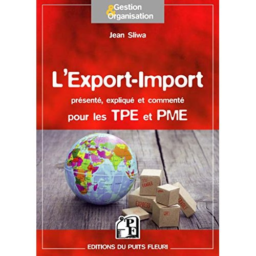 Emprunter L'import-export présenté, expliqué et commenté pour les TPE et PME livre