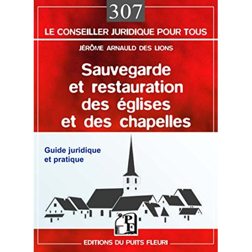Emprunter Sauvegarde et restauration des églises et des chapelles. Guide juridique et pratique livre