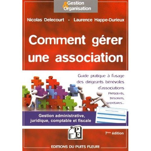 Emprunter Comment gérer une association. Guide à l'usage des dirigeants bénévoles d'associations, 7e édition livre