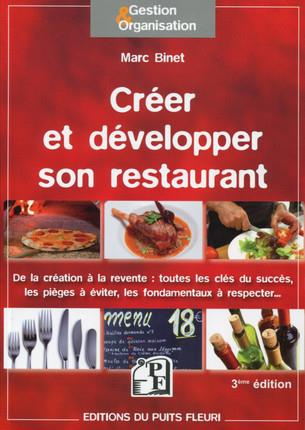 Emprunter Créer et développer son restaurant. De la création à la revente : toutes les clés du succès, les piè livre