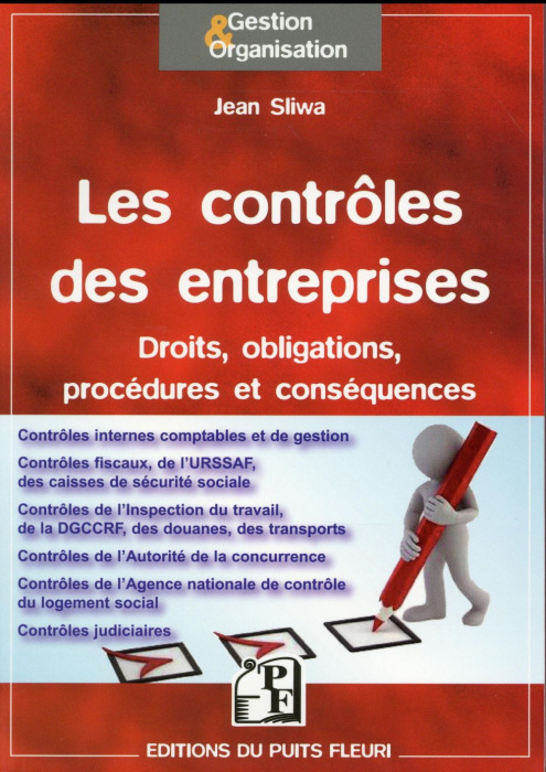 Emprunter Les contrôles des entreprises. Droits, obligations, procédures et conséquences livre