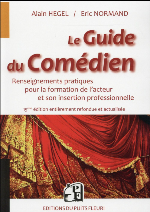 Emprunter GUIDE DU COMEDIEN RENSEIGNEMENTS PRATIQUES POUR LA FORMATION DE L ACTEUR ET SON - RENSEIGNEMENTS PR livre