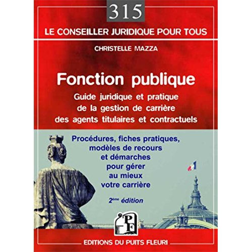 Emprunter Fonction publique. Guide pratique de la gestion de carrière des agents titulaires et contractuels de livre