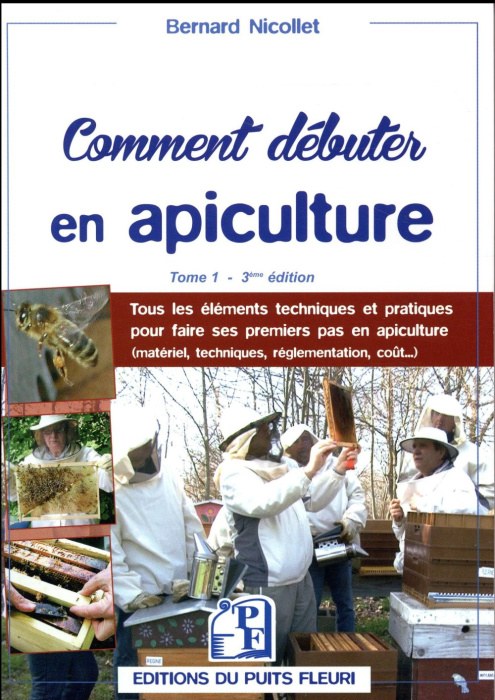 Emprunter Comment débuter en apiculture ? Tome 1, 3e édition livre