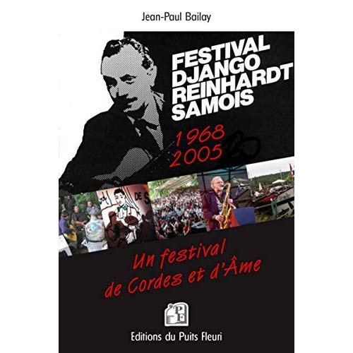Emprunter Souvenirs du Festival Django Reinhardt. Samois-sur-Seine (1968-2005) livre