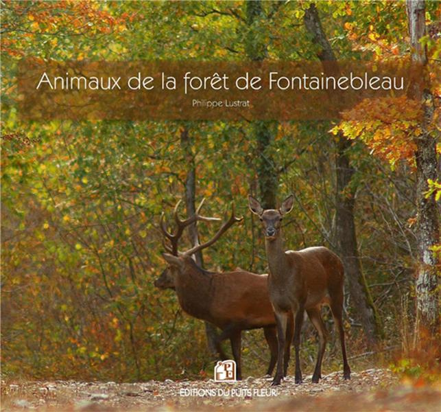 Emprunter Animaux de la forêt de Fontainebleau livre