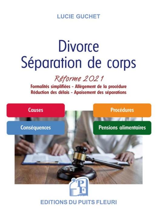 Emprunter Divorce, séparation de corps, la réforme. Formalités simplifiées, allègement de la procédure, réduct livre