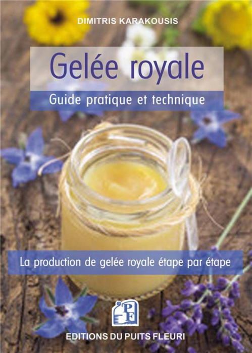 Emprunter Gelée royale. Guide pratique et technique livre