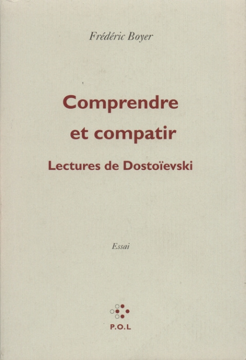 Emprunter Comprendre et compatir. Lectures de Dostoïevski livre