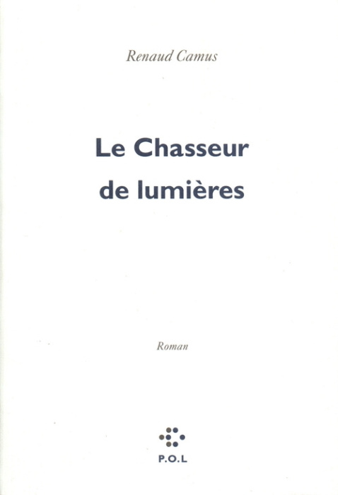 Emprunter Le chasseur de lumières livre