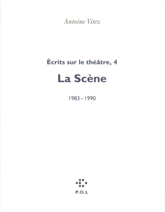 Emprunter ECRITS SUR LE THEATRE. Tome 4, La scène 1983-1990 livre