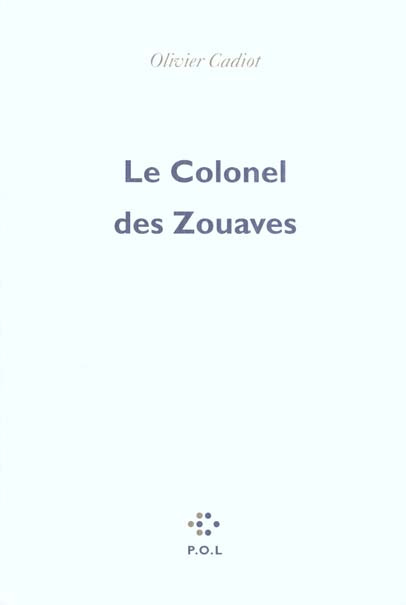 Emprunter Le colonel des zouaves livre