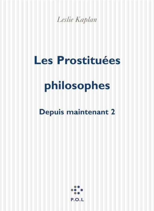 Emprunter Depuis maintenant Tome 2 : Les prostituées philosophes livre