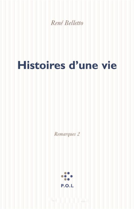 Emprunter Histoire d'une vie. Tome 2 : Remarques livre