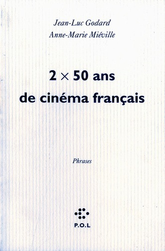 Emprunter 2 x 50 ans de cinéma français. Phrases sorties d'un film livre