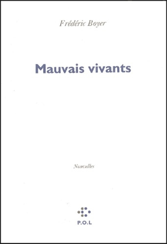 Emprunter Mauvais vivants livre