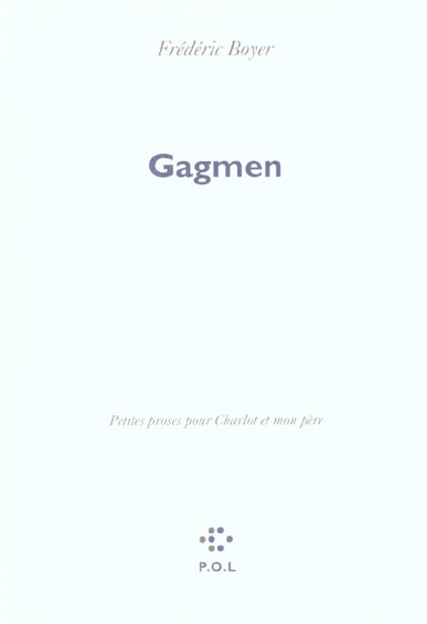 Emprunter Gagmen. Petites proses pour Charlot et mon père livre
