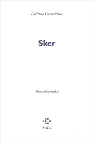 Emprunter Sker. Homobiographie livre