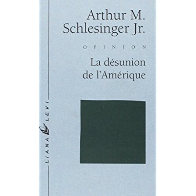 Emprunter La désunion de l'Amérique. Réflexions sur une société multiculturelle livre