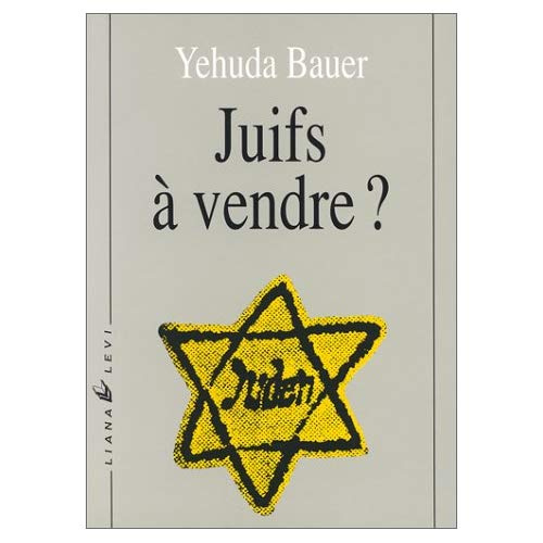 Emprunter Juifs à vendre ?. Les négociations entre nazis et Juifs, 1933-1945 livre