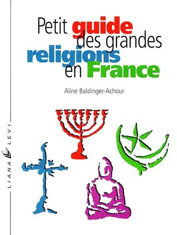 Emprunter Petit guide des grandes religions en France livre