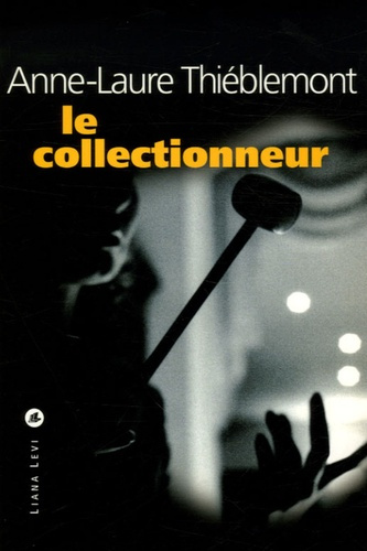 Emprunter Le collectionneur livre