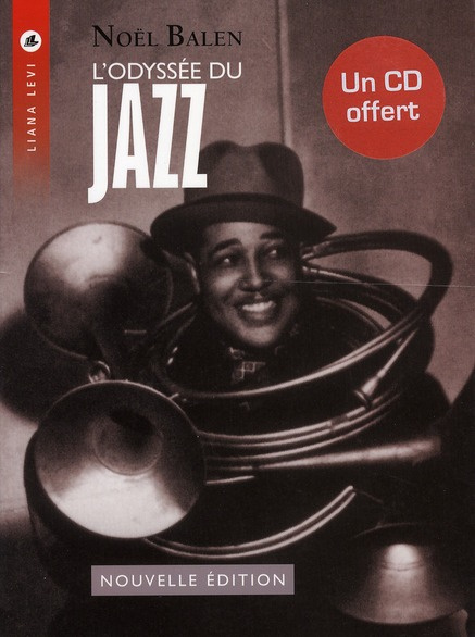 Emprunter L'odyssée du jazz. Avec 1 CD audio livre