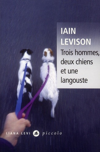 Emprunter Trois hommes, deux chiens et une langouste livre