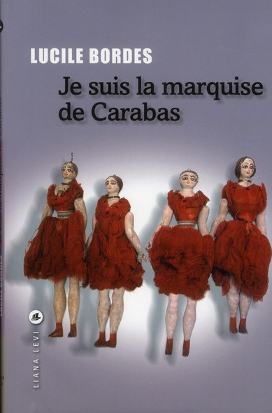 Emprunter Je suis la marquise de Carabas livre