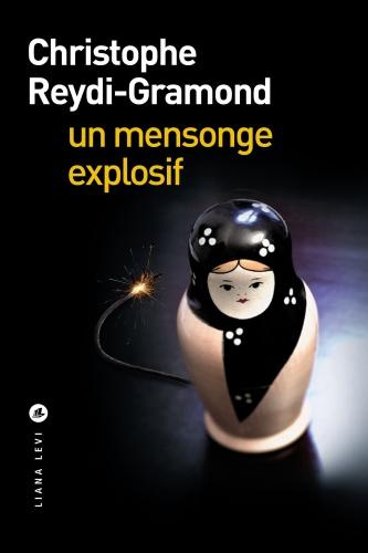Emprunter Un mensonge explosif livre