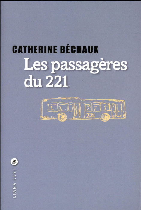 Emprunter Les passagères du 221 livre