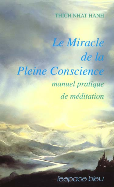 Emprunter MIRACLE DE LA PLEINE CONSCIENCE livre