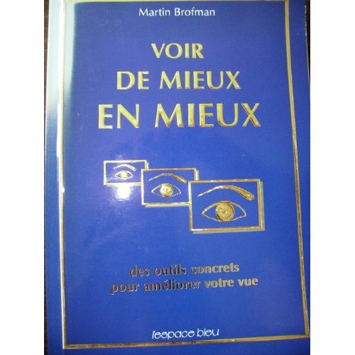 Emprunter VOIR DE MIEUX EN MIEUX livre