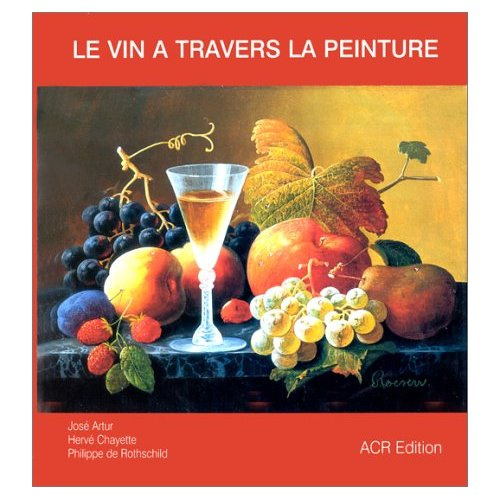 Emprunter Le vin à travers la peinture livre