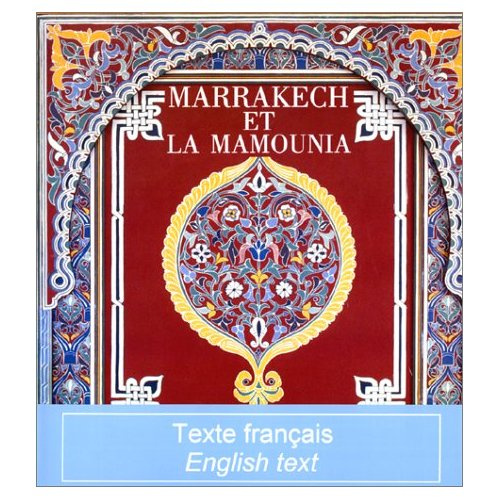 Emprunter Marrakech et La Mamounia livre
