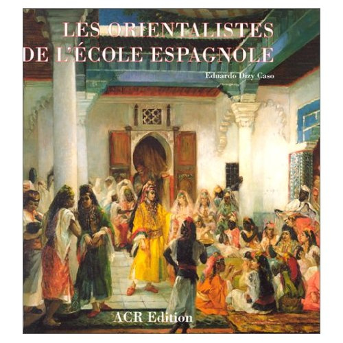 Emprunter Les orientalistes de l'école espagnole livre