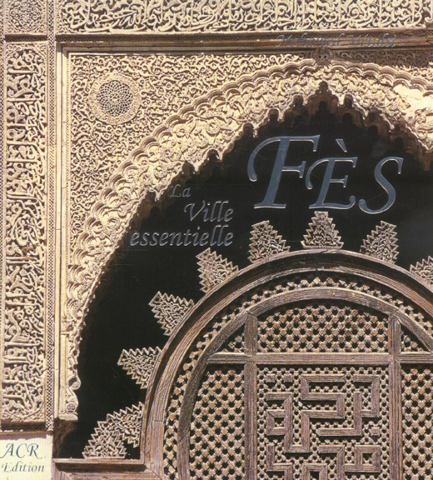 Emprunter Fès. La ville essentielle livre