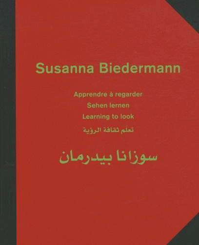 Emprunter Susanna Biedermann. Apprendre à regarder livre