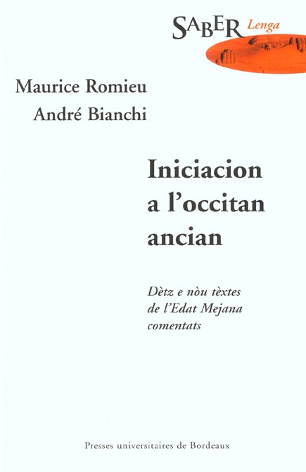Emprunter Iniciacion a l'occitan ancian : Initiation à l'ancien occitan. Dètz e nòu tèxtes de l'Edat Mejana co livre