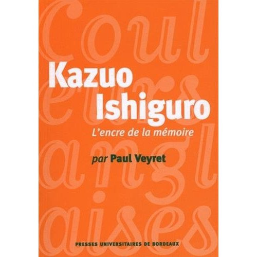 Emprunter Kazuo Ishiguro. L'encre de la mémoire livre