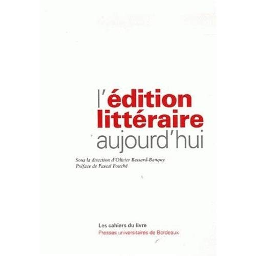 Emprunter L'édition littéraire aujourd'hui livre