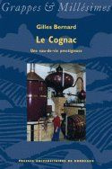 Emprunter Le Cognac. Une eau-de-vie prestigieuse livre