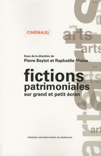 Emprunter Fictions patrimoniales sur grand et petit écran. Contours et enjeux d'un genre intermédiatique livre