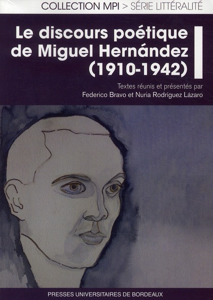 Emprunter Le discours poétique de Miguel Hernandez (1910-1942) livre