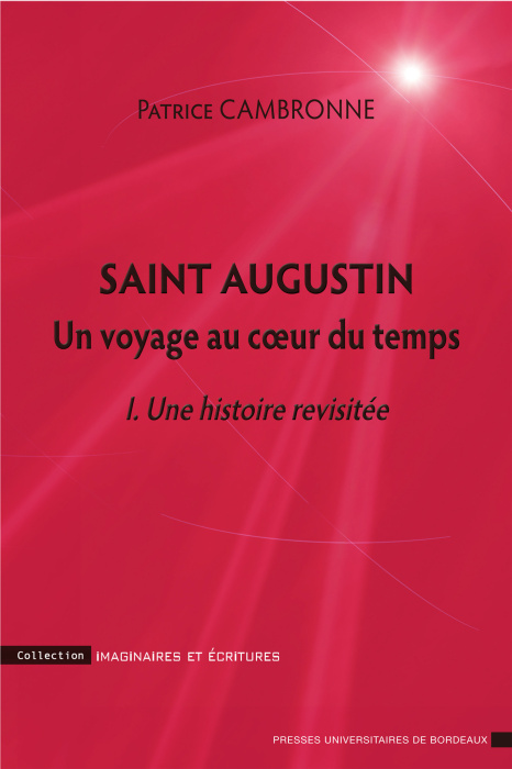 Emprunter Saint Augustin, un voyage au coeur du temps. Une histoire revisitée livre
