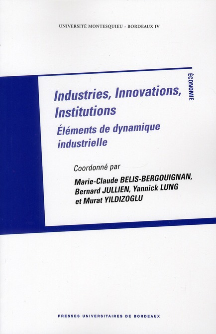Emprunter Industries, innovations, institutions. Eléments de dynamique industrielle livre