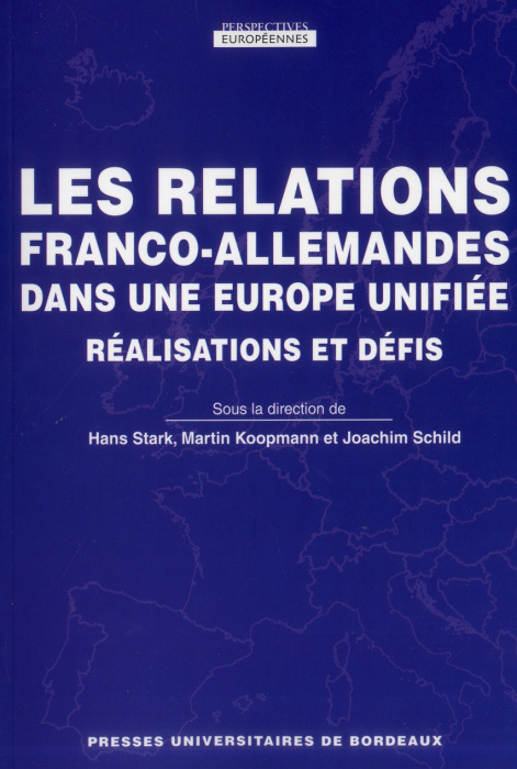 Emprunter Les relations franco-allemandes dans une Europe unifiée. Réalisations et défis livre
