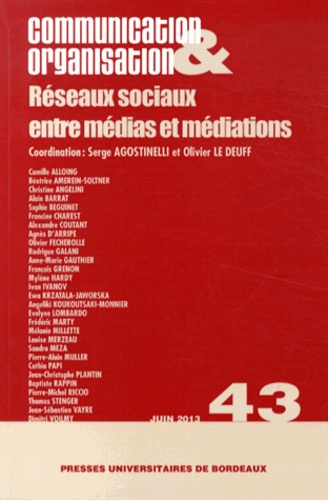 Emprunter Communication & Organisation N° 43, Juin 2013 : Réseaux sociaux entre médias et médiations livre