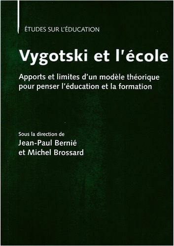 Emprunter Vygotski et l'école. Apports et limites d'un modèle théorique pour penser l'éducation et la formatio livre