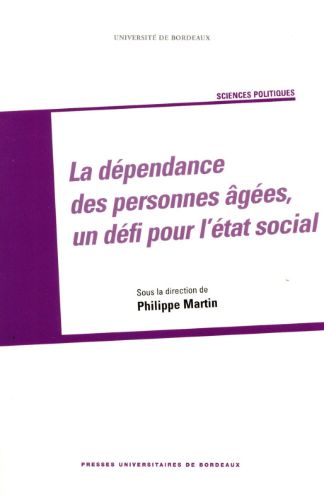 Emprunter La dépendance des personnes âgées, un défi pour l'Etat social livre